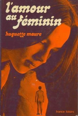 L' amour au feminin - Huguette Maure - copertina
