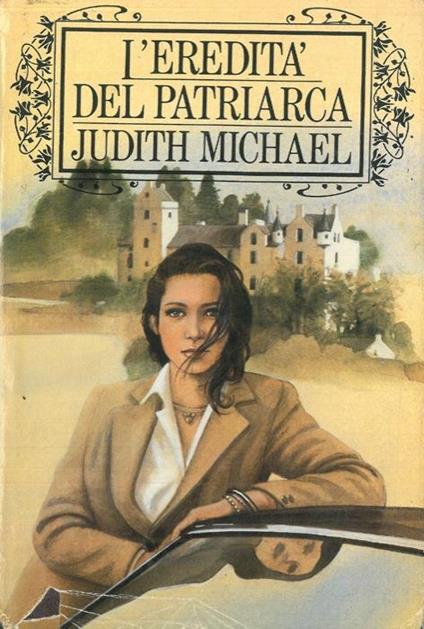 L' eredità del patriarca - Judith Michael - copertina