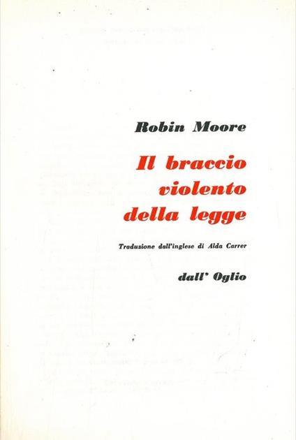 Il braccio violento della legge - Robin Moore - copertina
