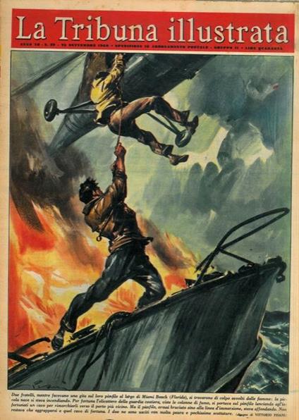 Due fratelli, mentre facevano una gita sul loro panfilo al largo di Miami Beach (Florida), si trovarono di colpo avvolti dalle fiamme: la piccola nave si stava incendiando.. - Vittore Pisani - copertina