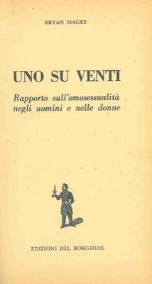 Uno su venti. Rapporto sull' omosessualità negli uomini e nelle donne - Bryan Magee - copertina