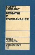 Pediatri e psicoanalisti. Esperienze cliniche