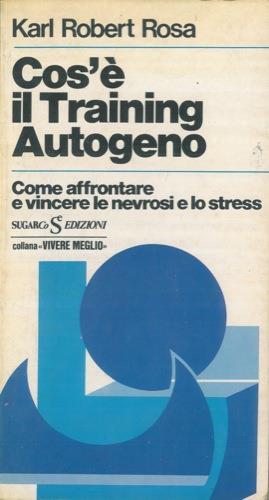 Cos'é il training autogeno - Karl Robert Rosa - copertina