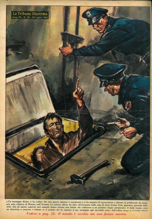 Un messaggio divino ci ha svelato che una guerra atomica é imminente e ci ha imposto di sopravvivere. Questo va predicando da tempo una setta religiosa di Benson, nell'Arizona - Vittore Pisani - copertina