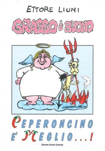 Grasso è buono. Peperoncino è meglio - Ettore Liuni - copertina
