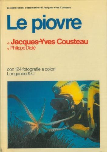 Le piovre - Jacques Y. Cousteau,Philippe Diolé - copertina