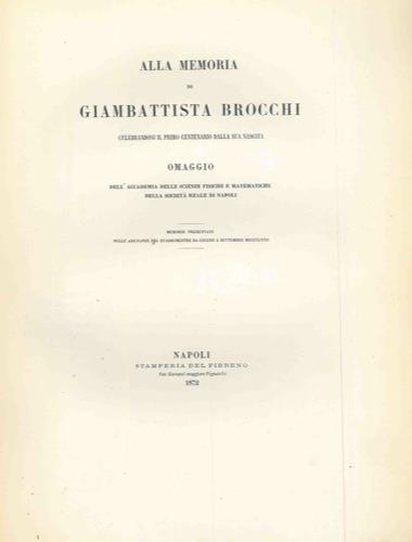 Alla memoria di Giambattista Brocchi celebrandosi il primo centenario della sua nascita. Omaggio dell'Accademia delle Scienze Fisiche e Matematiche della Società Reale di Napoli - Erri De Luca - copertina