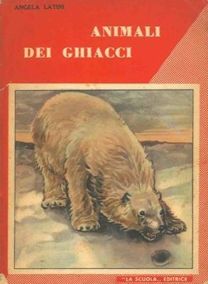 Animali dei ghiacci - Angela Latini - copertina