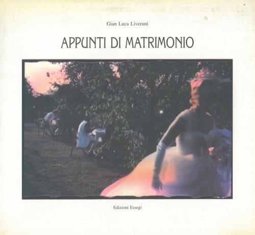 Appunti di matrimonio - Gian Luca Liverani - copertina