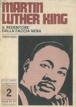 Martin Luther King. Il redentore dalla faccia nera