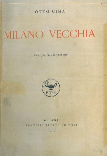 Milano vecchia - Otto Cima - copertina