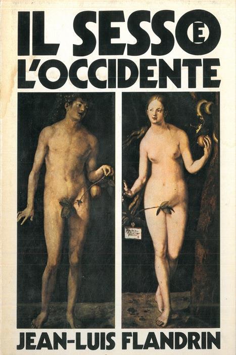 Il sesso e l'Occidente. L'evoluzione del comportamento e degli atteggiamenti - Jean-Louis Flandrin - copertina
