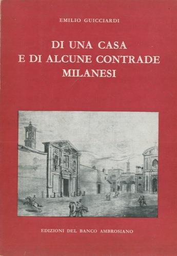 Di una casa e di alcune contrade milanesi - Emilio Guicciardi - copertina