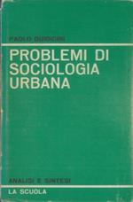 Problemi di sociologia urbana