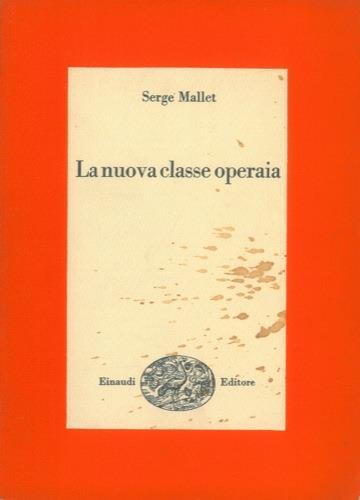 La nuova classe operaia - Serge Mallet - copertina