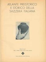 Atlante preistorico e storico della Svizzera italiana