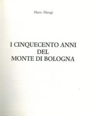 I cinquecento anni del Monte di Bologna - Mario Maragi - copertina