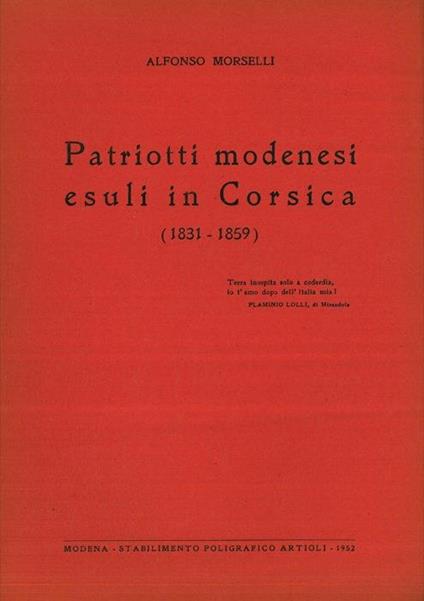 Patriotti modenesi esuli in Corsica. (1831-1859) - Alfonso Morselli - copertina