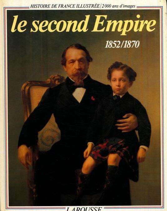 Le second Empire. 1852-1870 - Catherine Salles - copertina