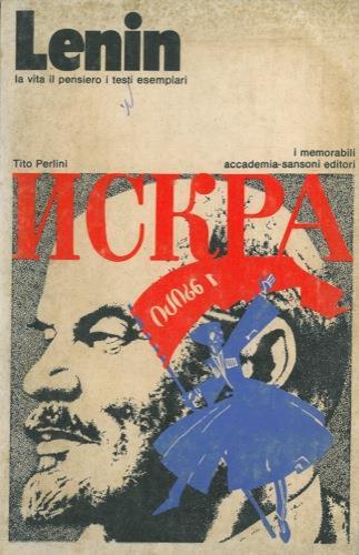 Lenin. La vita il pensiero i testi esemplari - Tito Perlini - copertina