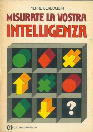 Misurate la vostra intelligenza - Pierre Berloquin - copertina