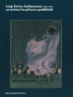 Luigi Enrico Caldanzano (1880-1928) un artista fra pittura e pubblicità