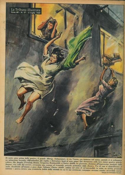 Di notte, poco prima delle quattro, il grande Albergo Ambasciatori, in via Veneto, era immerso nel sonno, quando vi si sviluppava un minaccioso incendio, diffondendosi più rapido e distruttore lassù al sesto piano.. - Vittore Pisani - copertina