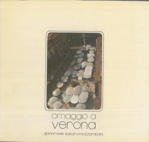 Omaggio a Verona - Gianni Rossi,Sandro Mozzambani - copertina