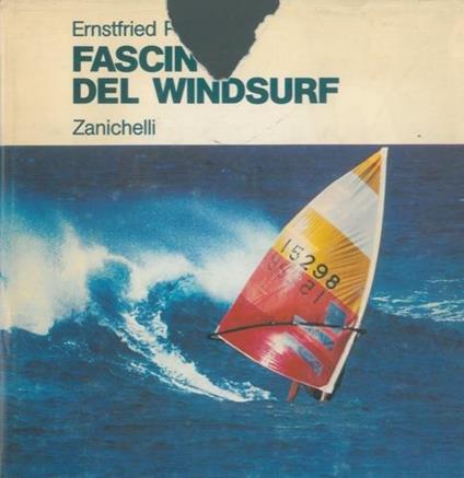 Fascino del windsurf - Ernstfried Prade - copertina
