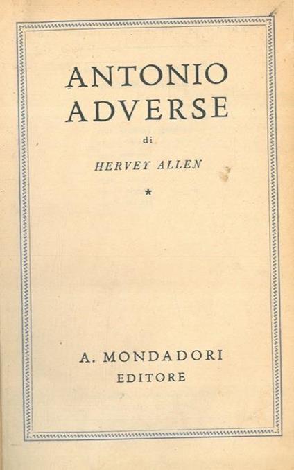 Antonio Adverse - Hervey Allen - copertina