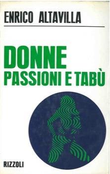 Donne. Passioni e tabù - Enrico Altavilla - copertina