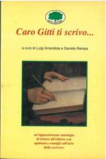 Caro Gitti ti scrivo