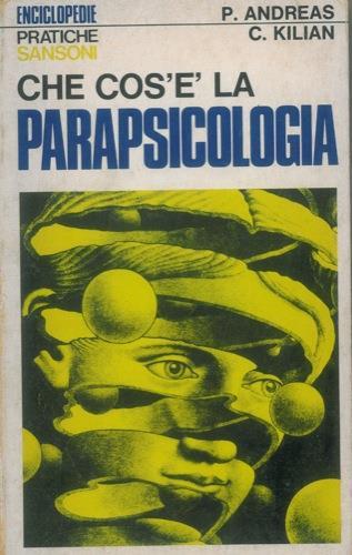 Che cos'é la parapsicologia - Peter Andreas - copertina