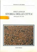Dieci anni di storia delle città. Bibliografia 1983-199