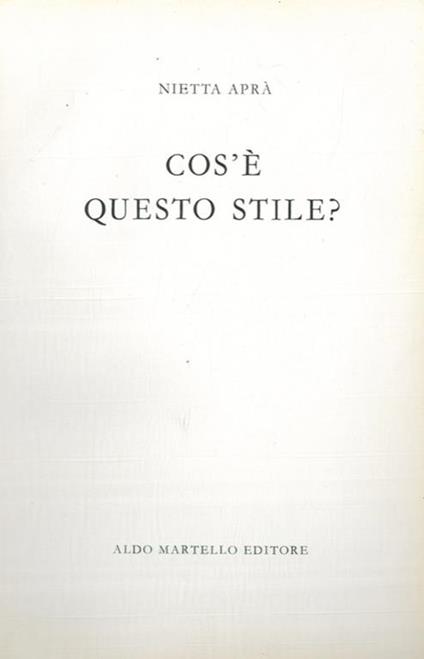 Cos'é questo stile? - Nietta Aprà - copertina