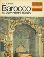 Conoscere l'antiquariato. Il mobile. Barocco e Barocchetto italiano