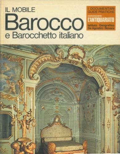 Conoscere l'antiquariato. Il mobile. Barocco e Barocchetto italiano - Nietta Aprà - copertina