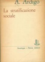 La stratificazione sociale. Lezioni tenute nell'Università di Bologna durante l'Anno Accademico 1969. 70
