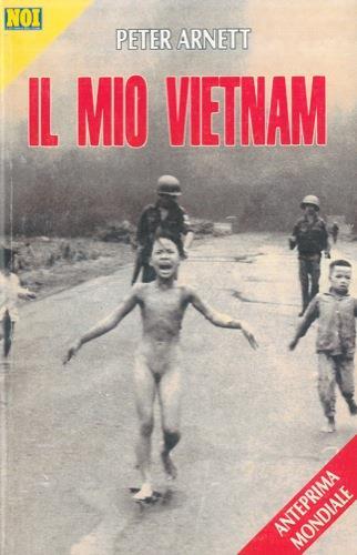 Il mio Vietnam - Peter Arnett - copertina