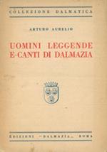 Uomini, leggende e canti di Dalmazia