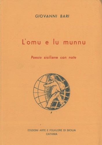 L' omu e lu munnu. Poesie siciliane con note - Giovanni Bari - copertina