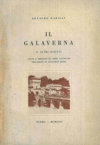 Il galaverna e altri scritti - Arnaldo Barilli - copertina