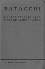L' onore perduto alla fiera ed altre novelle