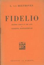 I puritani. Fra Diavolo. Fidelio
