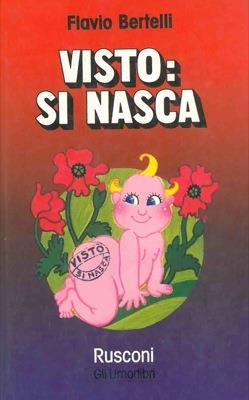 Visto: si nasca - Flavio Bertelli - copertina