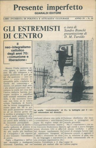 Gli estremisti di centro. Il neo-integralismo cattolico degli anni '70: Comunione e Liberazione - Sandro Bianchi - copertina