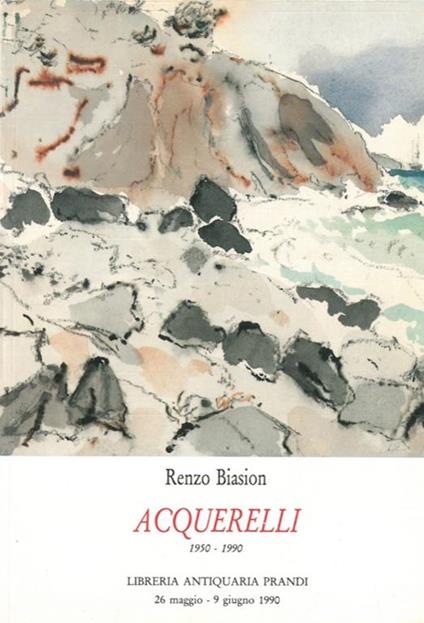 Acquerelli 1950. 1990 - Remo Biasion - copertina