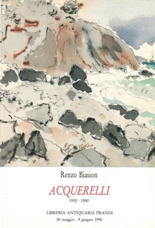 Acquerelli 1950. 1990 - Remo Biasion - copertina