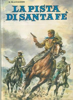 La pista di Santa Fé - D. Blackmoore - copertina
