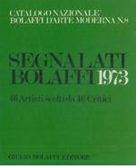 Catalogo nazionale Bolaffi d'arte moderna n. 8. Parte III. I segnalati Bolaffi 1973